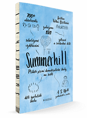 Summerhill - Příběh první demokratické školy na světě,  A.S. NEILL